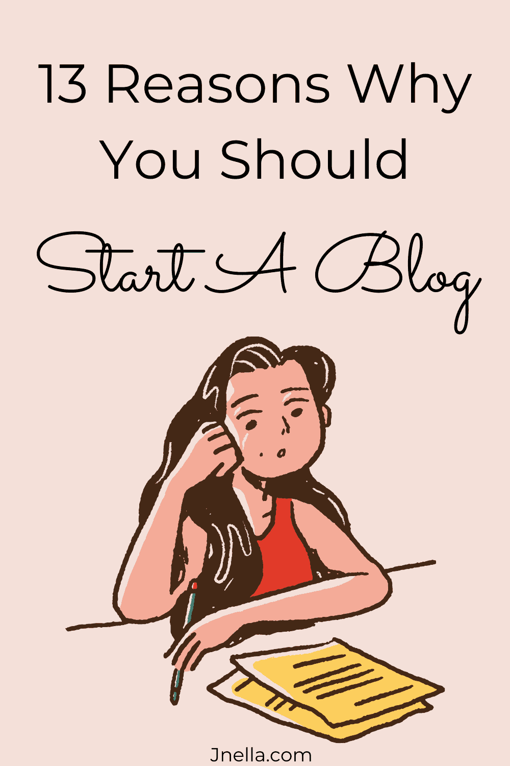 13 Reasons Why You Should Start A Blog