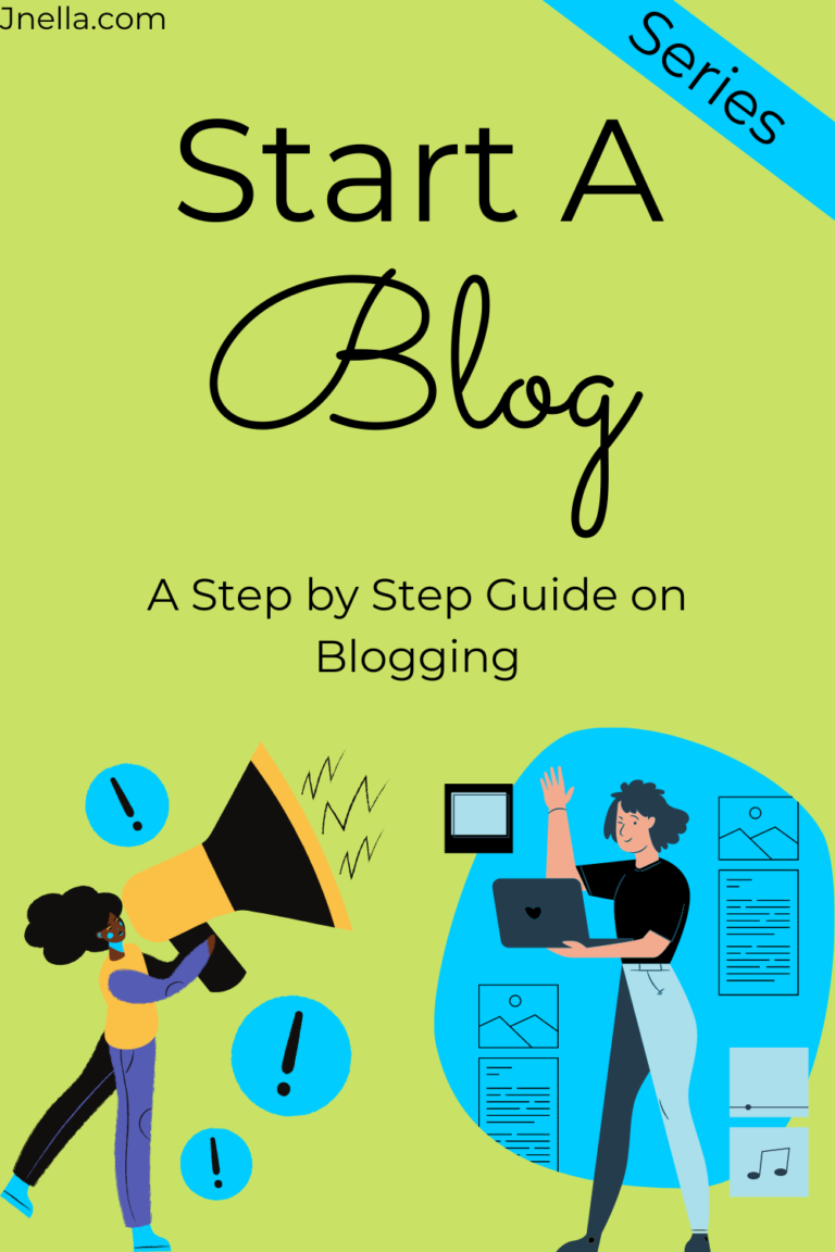 Read more about the article Start A Blog: A Step by Step Guide on Blogging (Series)