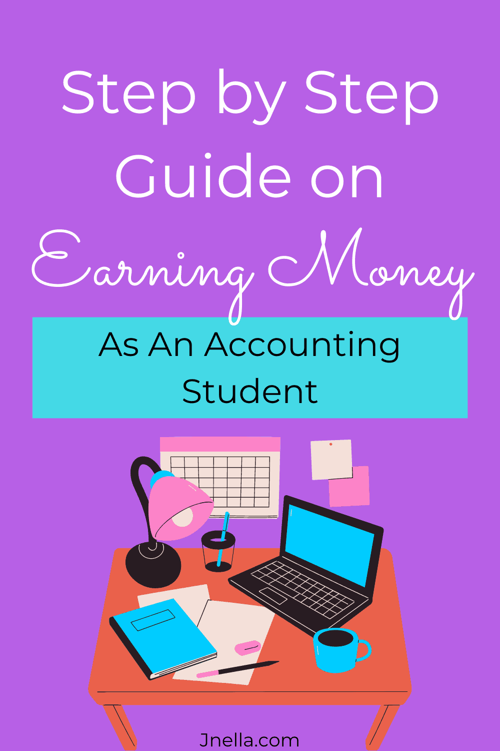 Step By Step Guide on Earning Money As An Accounting Student